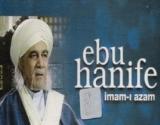 İmam-ı Azam Ebu Hanife Hakkında Bilgi