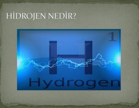 Hidrojen Elementinin Yapısı, Özellikleri ve Kullanıldığı Yerler